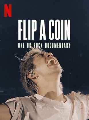  Flip a Coin - ONE OK ROCK Documentary