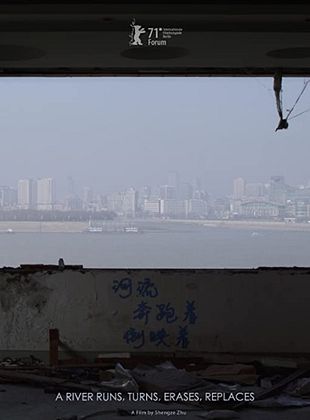 Filmposter von  A River Runs, Turns, Erases, Replaces