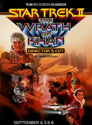 Star Trek II: The Wrath of Khan 40th Anniversary presented by TCM