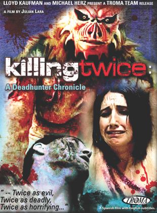 Killing Twice: A Deadhunter Chronicle