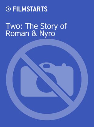  Two: The Story of Roman & Nyro