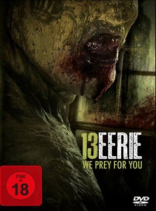  13 Eerie - We Prey for You