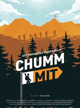  Chumm mit - Der Schweizer Wanderfilm