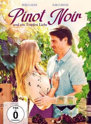 Pinot Noir und ein Tropfen Liebe (2021)