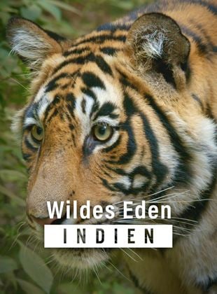 Wildes Eden: Indien