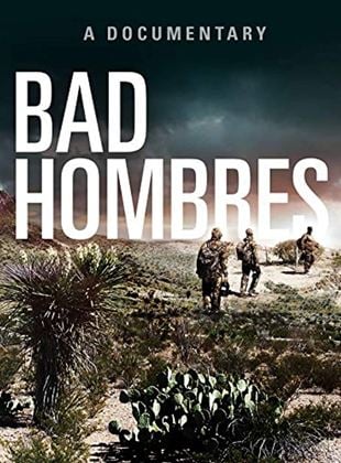 Bad Hombres