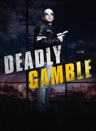 Deadly Gamble
