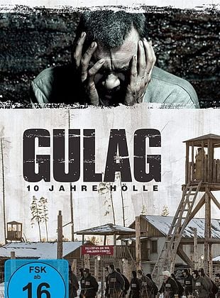  Gulag - 10 Jahre Hölle