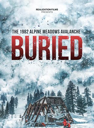  Buried: The 1982 Alpine Meadows Avalanche