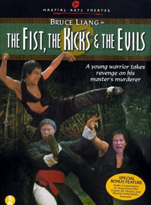 The Fists, the Kicks and the Evil