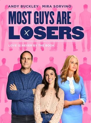  Most Guys Are Losers