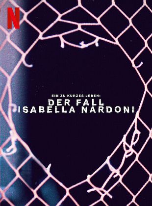 Filmposter von  Ein zu kurzes Leben: Der Fall Isabella Nardoni