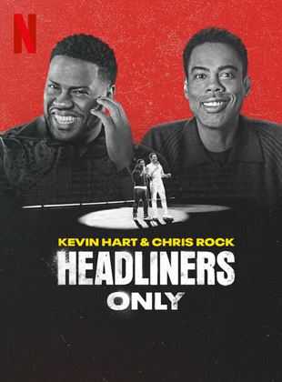  Kevin Hart & Chris Rock: Headliners Only