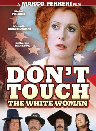Berühre nicht die weiße Frau