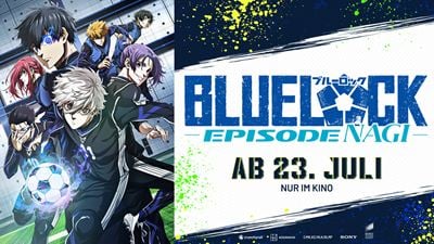 Am 23. Juli startet mit "BLUE LOCK Der Film -Episode Nagi-" ein Anime-Highlight in den deutschen Kinos – gewinnt jetzt starke Fanpakete [Anzeige]