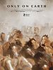 Poster der Only on Earth