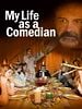 Poster der My Life As A Comedian