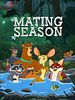 Poster der Mating Season