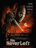 Poster der He Never Left