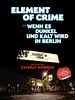 Poster der Element of Crime in Wenn es dunkel und kalt wird in Berlin