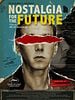 Poster der Nostalgia For The Future