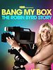 Poster der Bang My Box: The Robin Byrd Story