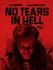 Poster der No Tears in Hell
