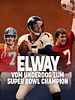 Poster der Elway - Vom Underdog zum Super Bowl Champion