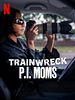 Poster der Trainwreck: P.I. Moms