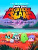 Poster der Angry Birds: Mystery Island - A Hatchlings Adventure