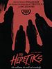 Poster der The Heretiks