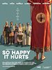 Poster der So Happy It Hurts