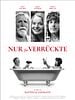 Poster der Nur für Verrückte