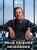 Poster der Your Friends & Neighbors