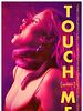 Poster der Touch Me