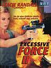 Poster der Excessive Force II