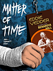 Poster der Matter Of Time