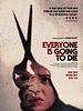 Poster der Everyone Is Going to Die