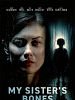 Poster der My Sister’s Bones