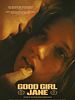 Poster der Good Girl Jane