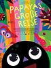Poster der Papayas große Reise