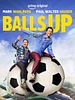 Poster der Balls Up