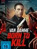 Poster der Van Damme: Born To Kill