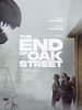 Poster der The End Of Oak Street