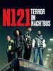 Poster der N121 - Terror im Nachtbus