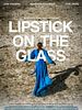 Poster der Lipstick On The Glass