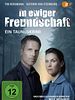 Poster der In ewiger Freundschaft - Ein Taunuskrimi: Teil 2