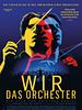 Poster der Wir, das Orchester