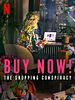 Poster der Buy Now: The Shopping Conspiracy