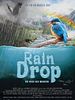 Poster der Raindrop - Die Reise des Wassers